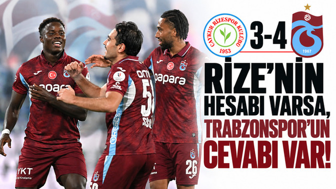 Rizespor 3 - Trabzonspor 4... Fırtına 2-0'dan muhteşem dönüş yaptı! Maçı nasıl buldunuz?