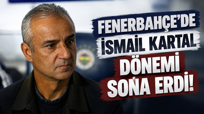 Fenerbahçe'de 4'üncü Ismail Kartal dönemi bu akşam resmen sona erdi! Sarı lacivertliler'de şimdi ne olacak?