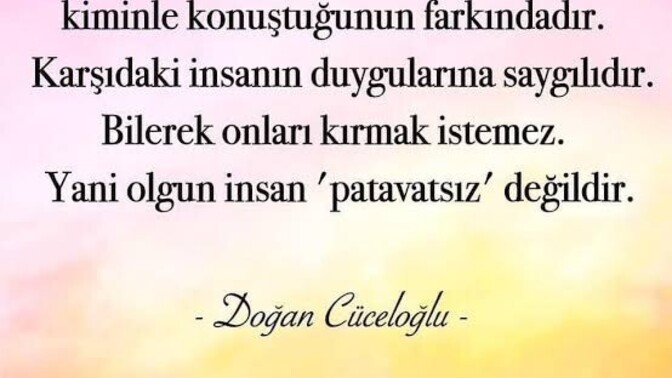 Bir insanın değişmesi olgunlaştığını mı gösterir yoksa eski halinden uzaklaştığını mı mesela?