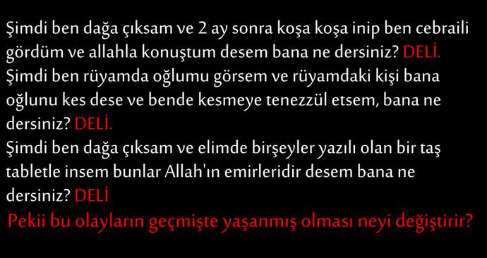Sizce dinler gerçek mi? Gerçek ise neden düzgün bir kanıtı yok?