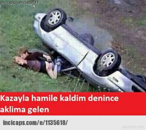 Kaza ile hamile kalmak bunun gibi bisey heralde ?