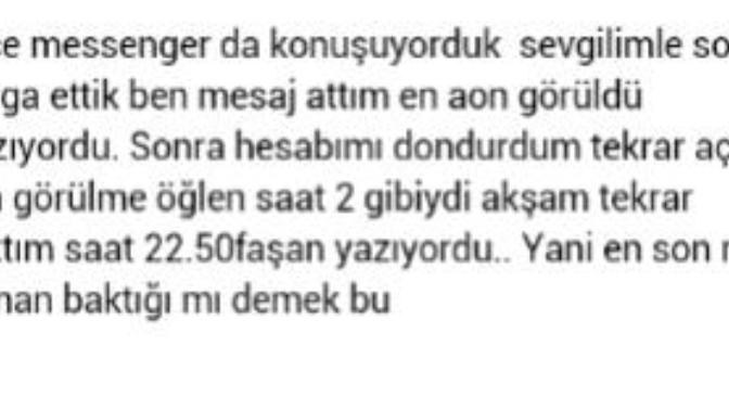 Messenger görüldü olayı?