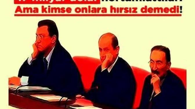 22 Banka Batırıp 47 Milyar Dolar Hortumladılar. Ne Düşünüyorsunuz?