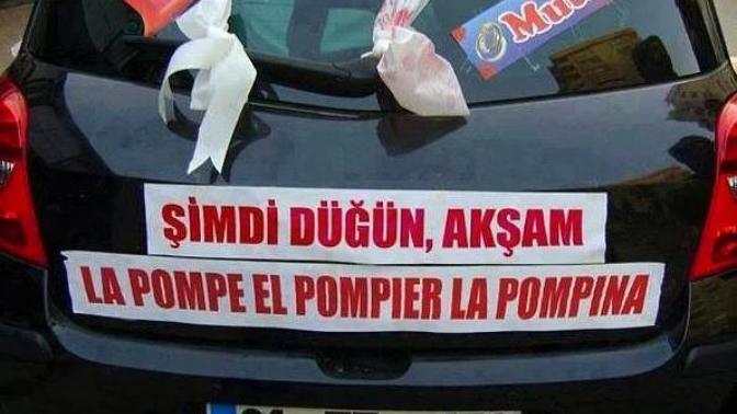 Şimdi düğün, akşam la pompe el pompier la pompina?