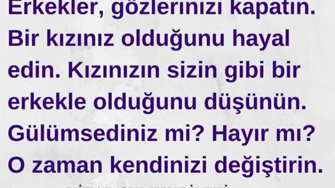 Özellikle erkeklere bu laf bı bakın istersenız?