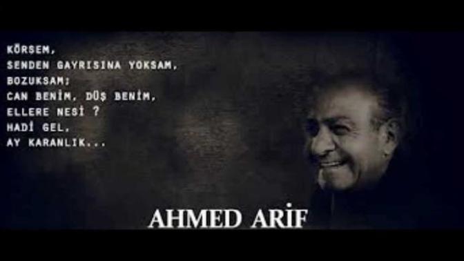 Körsem.. Senden gayrısına yoksam.. Bozuksam.. Can benim, düş benim, Ellere nesi?