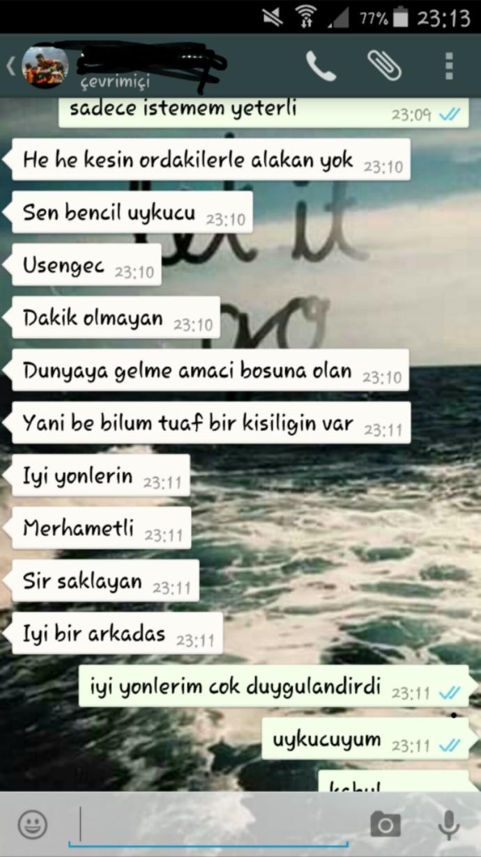 Bana bunları dedi bencil bos insan dedi 😭😭😭😭😭😭😭😭 öleyim mi bennn 😢😢😐😢😕😭😭🙈🙈🙈🙉 ????