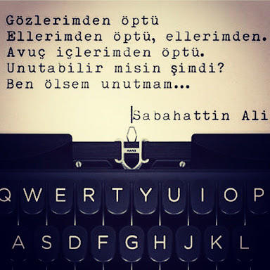 "Ben ölsem, unutamam." dediğiniz biri / birileri var mı?