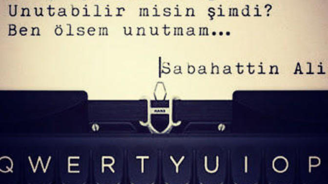 "Ben ölsem, unutamam." dediğiniz biri / birileri var mı?