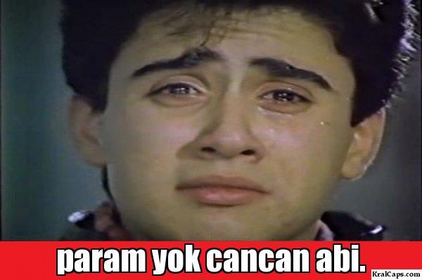 Param kalmadı :( .Kim borç verir :)?