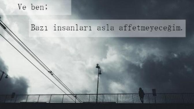 Size karşı yapılan hangi davranışı asla affetmesiniz?