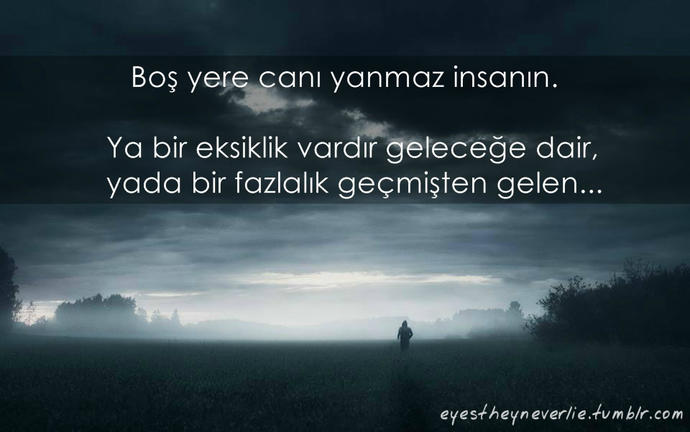Neden canı yanar insanin, şu an yaşadıklarınamı yoksa geçmişten gelen acılara mı?