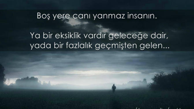 Neden canı yanar insanin, şu an yaşadıklarınamı yoksa geçmişten gelen acılara mı?