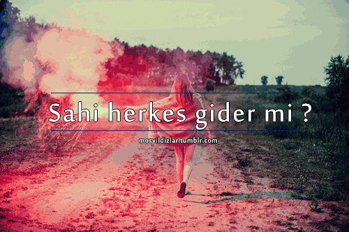 Sonunda bir gün herkes gider mi, yani kimse kalmaz mı?
