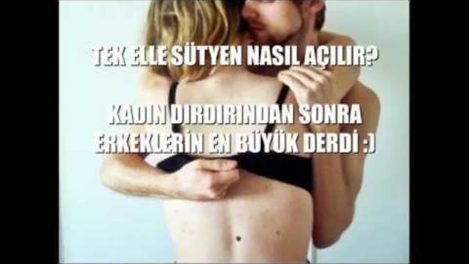O sütyen kopçasını tek elinizle açabiliyormusunuz?