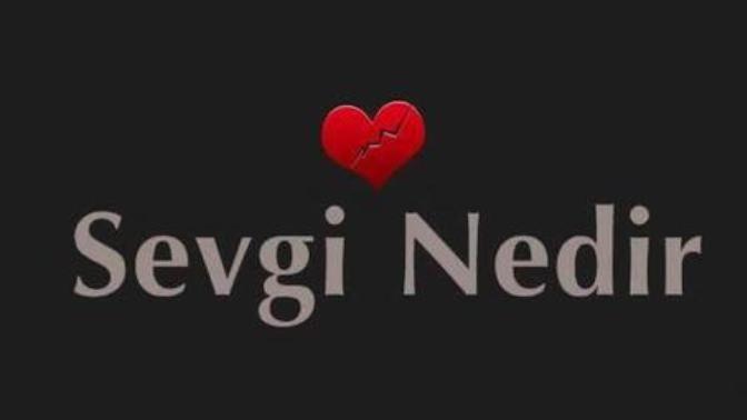 Sizce sevgi nedir?
