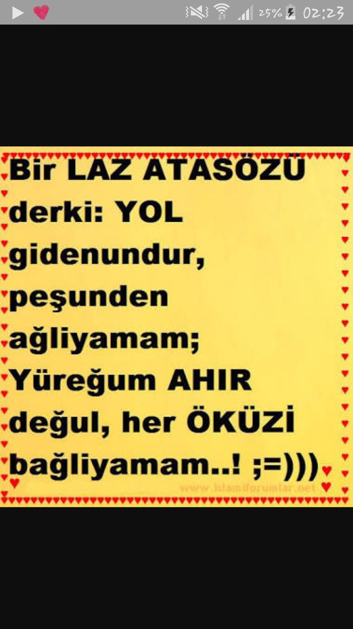 BİR LAZ ATASÖZÜ DER Kİ 😊😊?