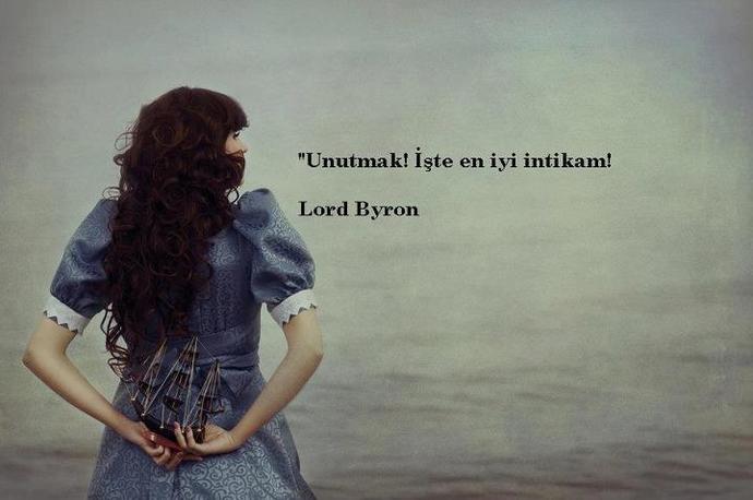Sizce birisini unutmak en büyük intikamlardan birisi değil mi?