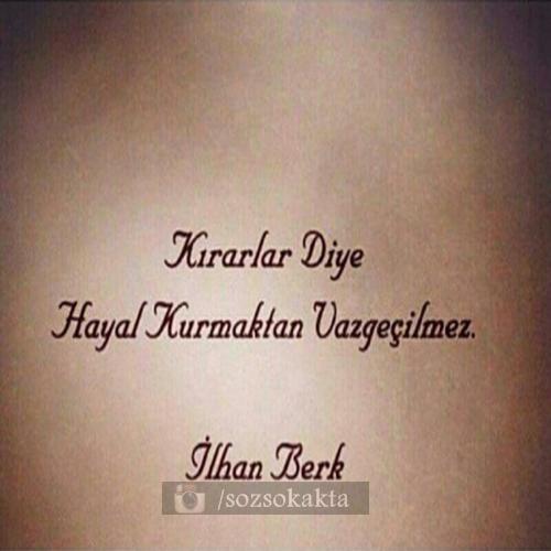 Bir insan hayal kurmaktan ne zaman vazgeçer.siz hayal kurmaktan vazgeçtiniz mi?