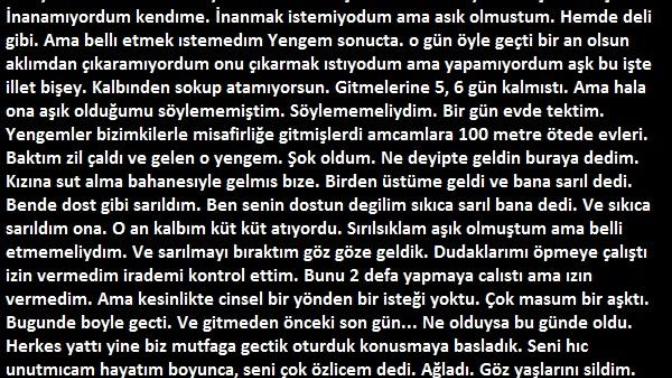 Yengemle masum bir yasak aşk yaşadım. Çok pişmanım lütfen yardım edin bana?