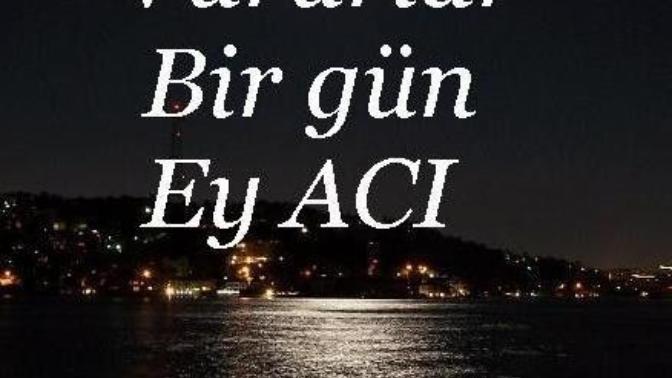 Sahi insan acıya alışir mi.. alışabilir mi?
