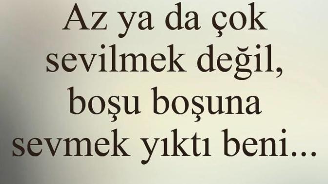 Siz hic Boşu Boşuna sevdiniz mi?
