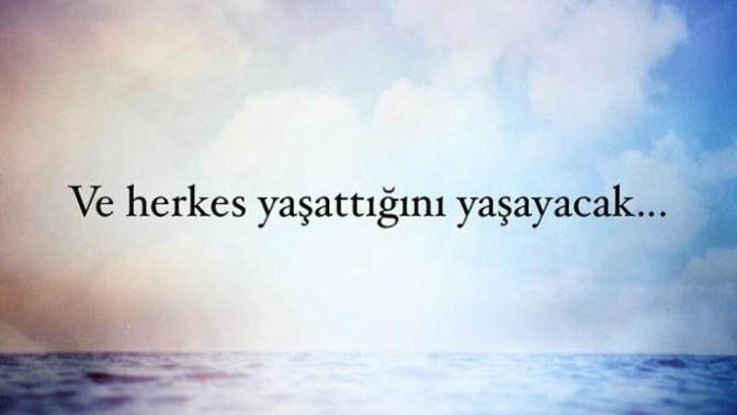Herkes yaşattığını yaşar mı?