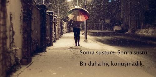 Neden susar bir insan sözleri bittiğinde mi. ne söylese fayda etmeyeceğini anladığında mı?