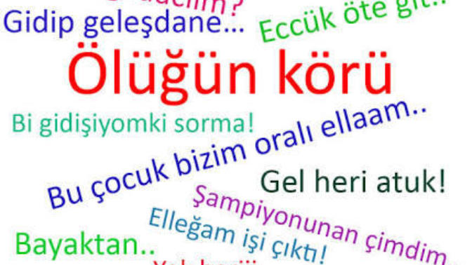 Bulunduğunuz şehre özgü şivelerden bir kaç tanesini yazar mısınız?