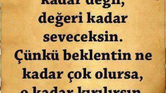 İnsanlara değer vermek sizden ne götürdü?