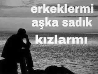 erkekler mi yoksa kızlar mı???sadıktır???