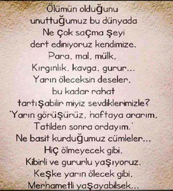 Neden insanoğlu ölüm yokmuş mahşer yokmuş gibi yaşıyor ?