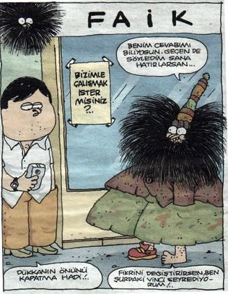İstenmediğinizi bildiğiniz yere gider misiniz?