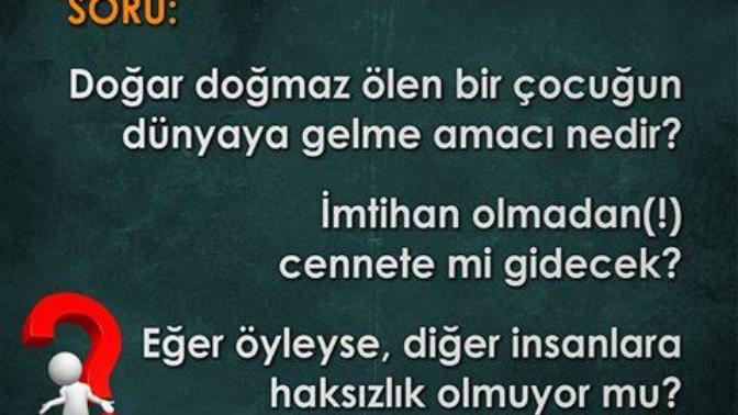 Küçük yaşlarda ölen birisi direk cennete gidecekse bu haksızlık değil mi?