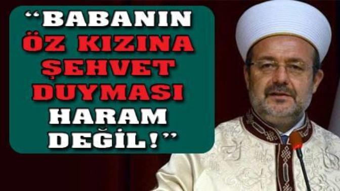 Diyanetten ''Babanın Öz Kızına Şehvet Duyması Haram Değil'' Fetvası?