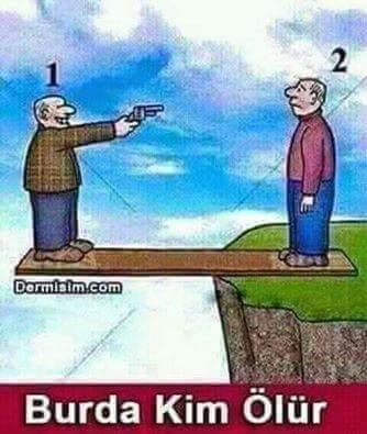 Sizce hangisi ölür ?