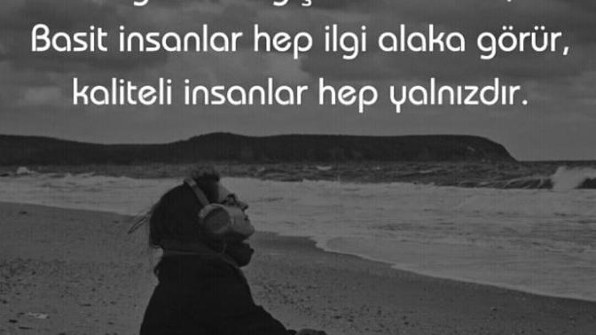 Kaliteli insanlar hep yalnız mıdır?