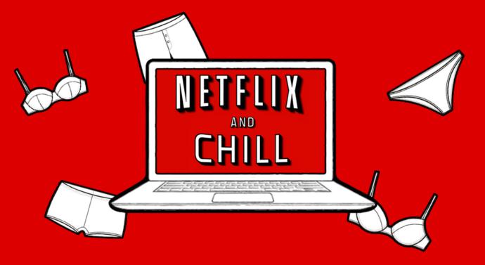 Netflix and chill