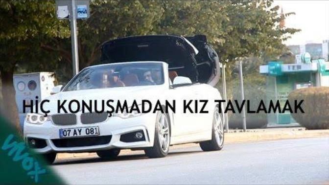 Türkiye'de Bmw 420 ile hiç konuşmadan kız tavlamak videolu?