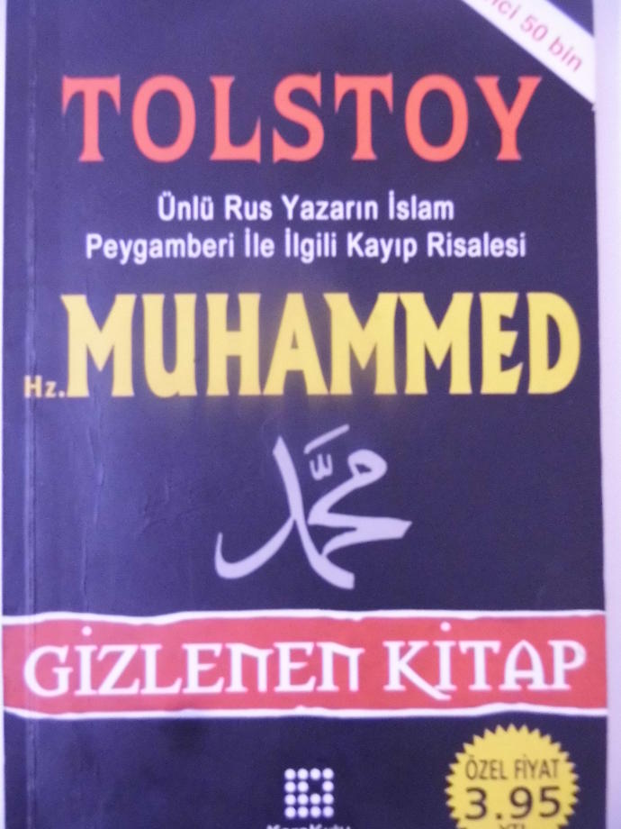 Tolstoy müslüman mıydı? ''Hz.Muhammed'in Kurana Girmemiş Hadisleri'' kitabını duydunuz mu?