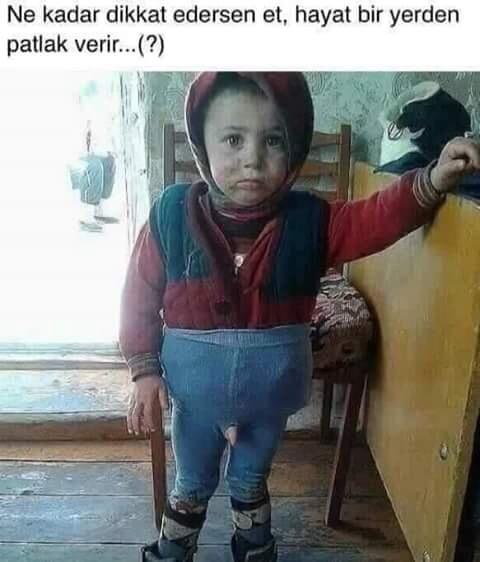 Sizinde dikkat etmenize rağmen hayat bir yerden patlak veriyormu?