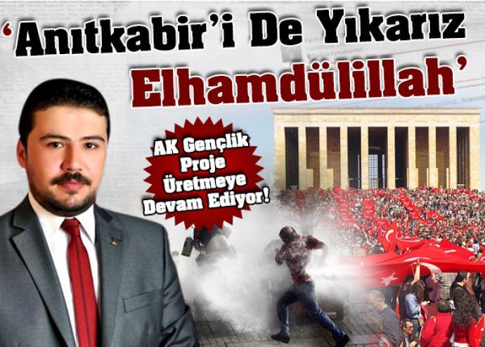 Anıtkabiri de yıkabilirler mi sizce?