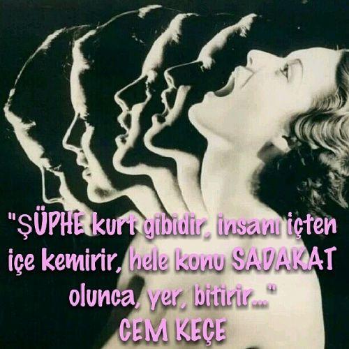 Şüphe ile sadakat yan yana olmaz. Sizce doğru mu ?