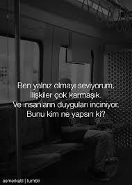Yalnız olmayı, sessizliği seviyor musunuz? Bu sizin mi tercihiniz?