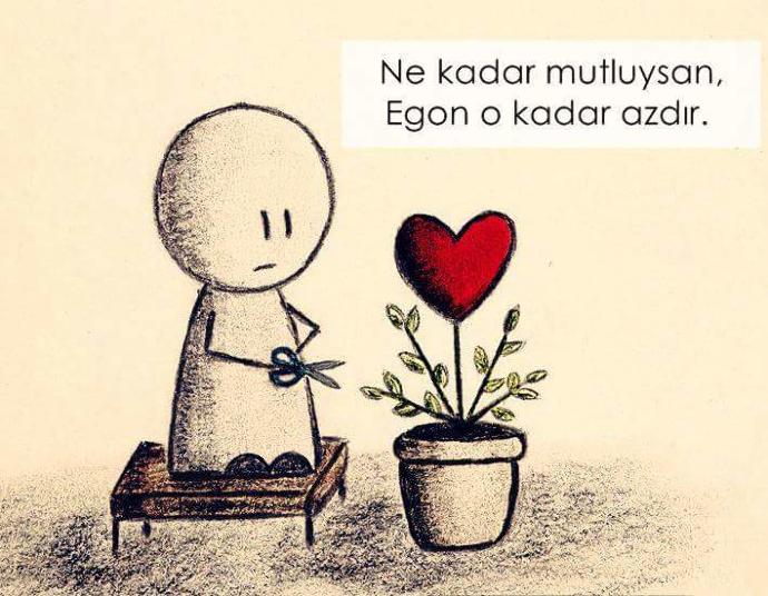 Mutluluk ve ego hakkında ne düşünüyorsunuz?