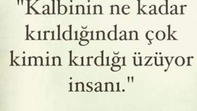 Kalbinizi kim kırabilir?
