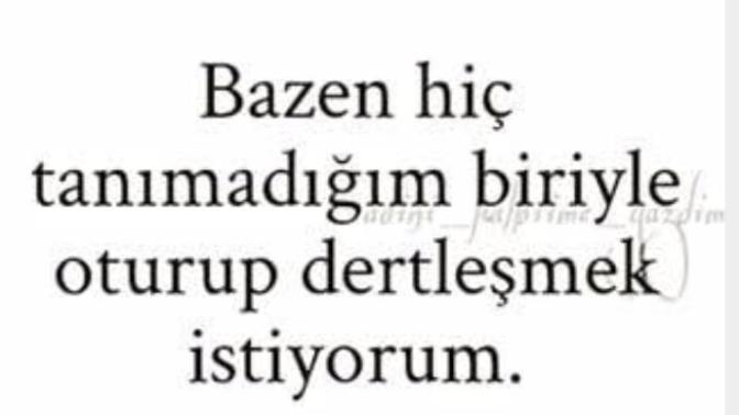 Hiç tanımadığınız insanlara içinizi dökebilir misiniz?