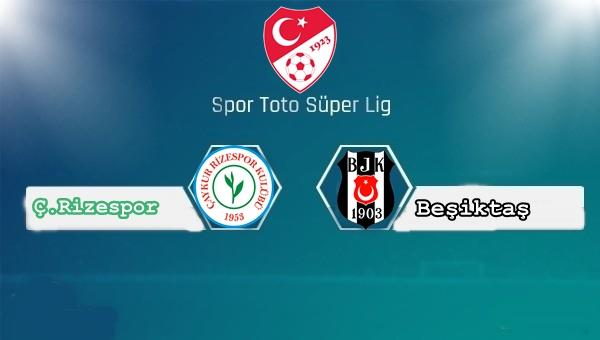 Ç. Rizespor - Beşiktaş Maçın Sonucu Ne Olur?