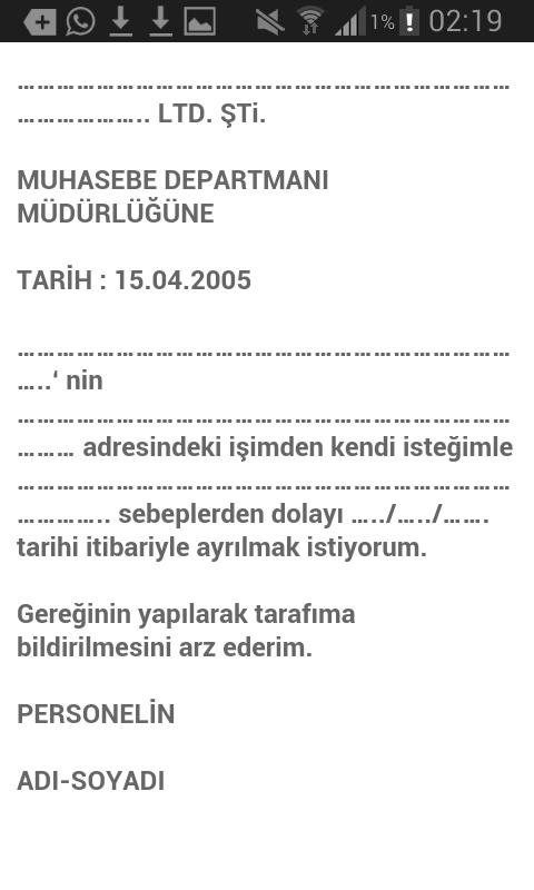 Arkadaşlar istifa edeceğim ilk işim bu o yüzden nasıl dilekçe yazılır ?