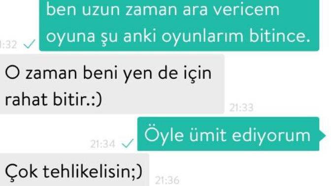 "Çok tehlikelisin" diyen erkek ne demek istemiş olabilir? Aşağıdaki resimde konuşma ayrıntıları yer almakta?